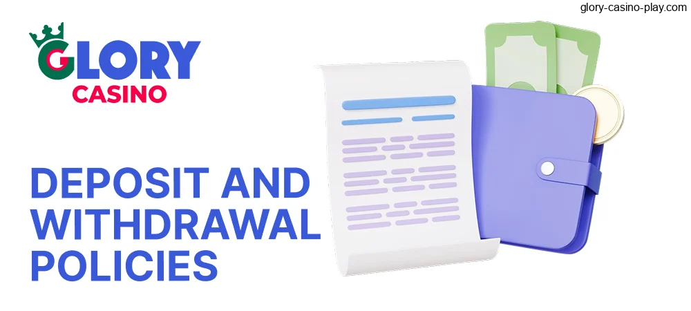 Glory Casino's Deposit and Withdrawal Policies