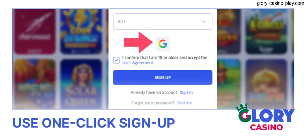 Use one-click Glory Casino sign-up